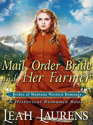 cover image of Mail Order Bride and Her Farmer (#5, Brides of Montana Western Romance) (A Historical Romance Book)